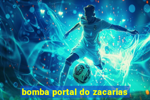 bomba portal do zacarias